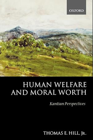 Human Welfare and Moral Worth