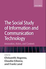 The Social Study of Information and Communication Technology