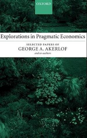 Explorations in Pragmatic Economics