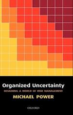 Organized Uncertainty