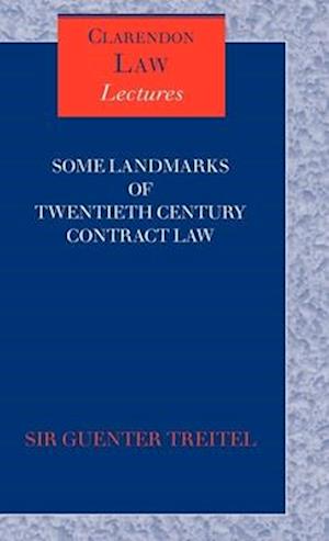 Some Landmarks of Twentieth Century Contract Law