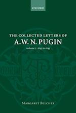 The Collected Letters of A. W. N. Pugin