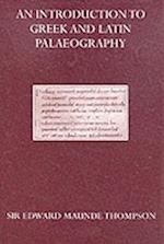 An Introduction to Greek and Latin Palaeography