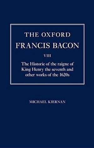 The Oxford Francis Bacon VIII