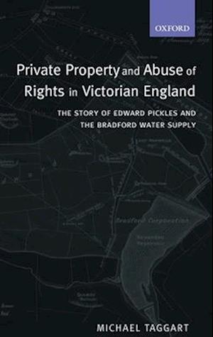 Private Property and Abuse of Rights in Victorian England