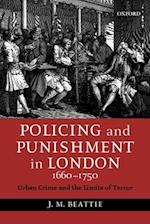 Policing and Punishment in London 1660-1750