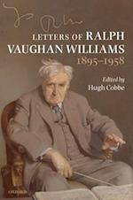 Letters of Ralph Vaughan Williams, 1895-1958