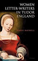 Women Letter-Writers in Tudor England