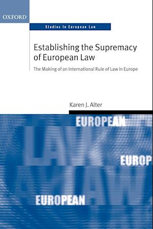 Establishing the Supremacy of European Law