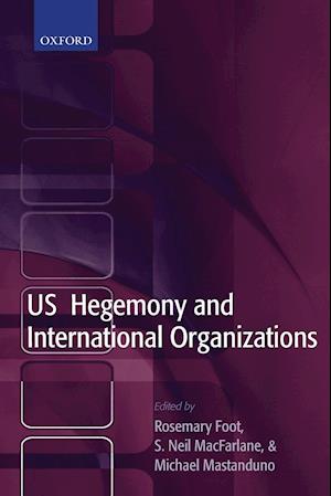 US Hegemony and International Organizations