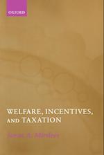 Welfare, Incentives, and Taxation