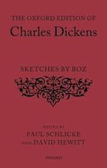 The Oxford Edition of Charles Dickens: Sketches by Boz