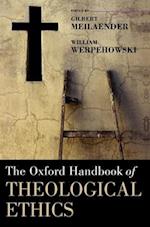 The Oxford Handbook of Theological Ethics