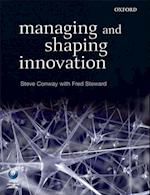 Managing and Shaping Innovation