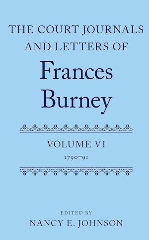 The Court Journals and Letters of Frances Burney