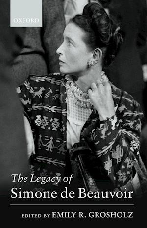 The Legacy of Simone de Beauvoir