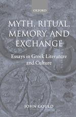 Myth, Ritual, Memory, and Exchange