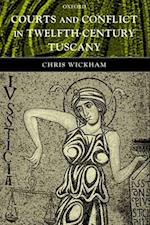 Courts and Conflict in Twelfth-Century Tuscany