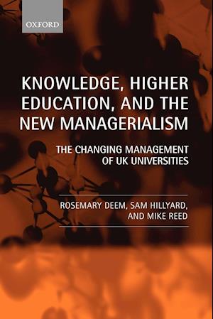 Knowledge, Higher Education, and the New Managerialism