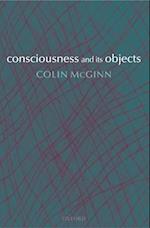 Consciousness and its Objects