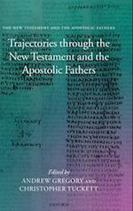 Trajectories through the New Testament and the Apostolic Fathers