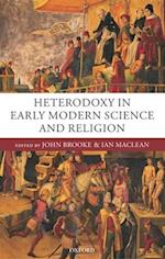 Heterodoxy in Early Modern Science and Religion