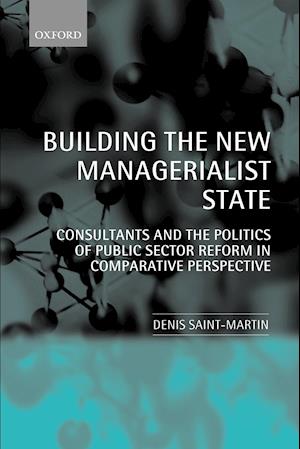 Building the New Managerialist State