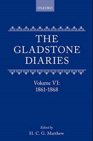 The Gladstone Diaries: With Cabinet Minutes and Prime-Ministerial Correspondence