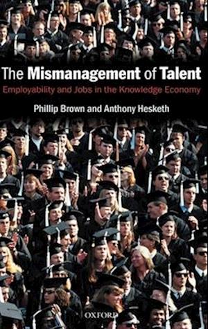 The Mismanagement of Talent