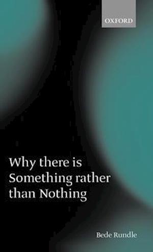 Why there is Something rather than Nothing