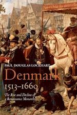 Denmark, 1513-1660