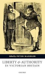 Liberty and Authority in Victorian Britain