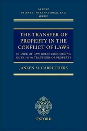 The Transfer of Property in the Conflict of Laws