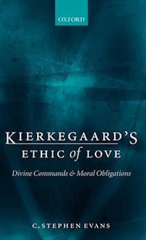 Kierkegaard's Ethic of Love