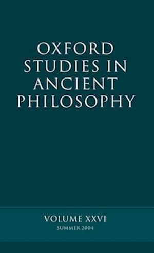 Oxford Studies in Ancient Philosophy XXVI