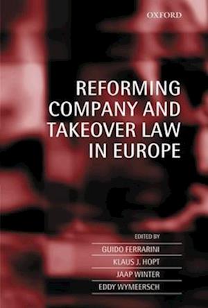 Reforming Company and Takeover Law in Europe
