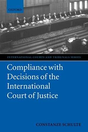 Compliance with Decisions of the International Court of Justice