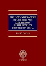 The Law and Practice of Mergers and Acquisitions in the People's Republic of China