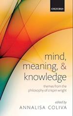 Mind, Meaning, and Knowledge