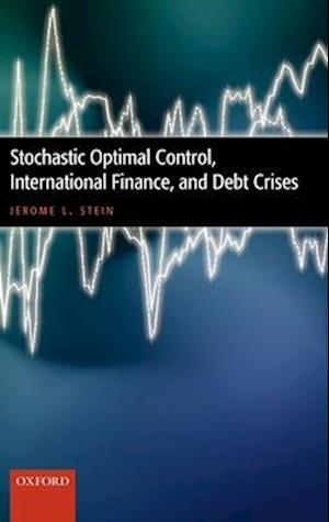 Stochastic Optimal Control, International Finance, and Debt Crises