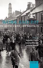 Work and Pay in Twentieth-Century Britain