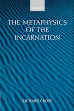 The Metaphysics of the Incarnation