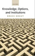 Knowledge, Options, and Institutions
