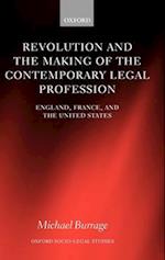 Revolution and the Making of the Contemporary Legal Profession