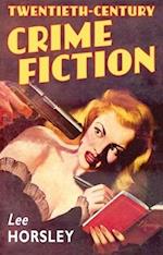 Twentieth-Century Crime Fiction