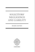 Solicitors' Negligence and Liability