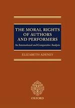 The Moral Rights of Authors and Performers