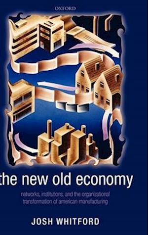 The New Old Economy
