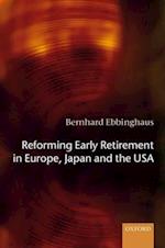 Reforming Early Retirement in Europe, Japan and the USA