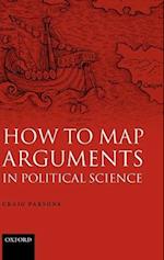 How to Map Arguments in Political Science